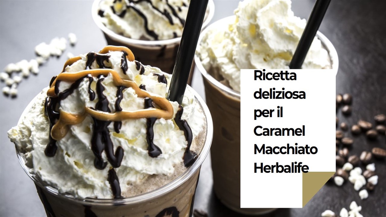 Herbalife Caramel Macchiato Recipe