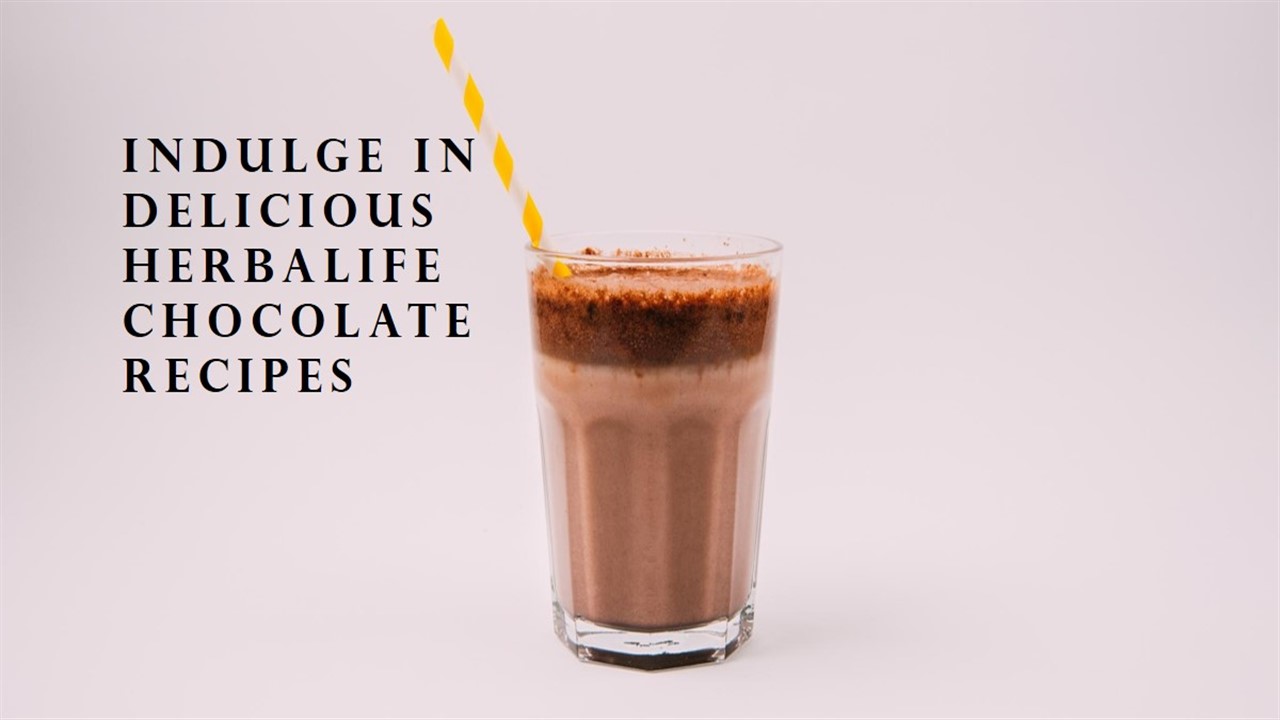 Herbalife Chocolate Recipes